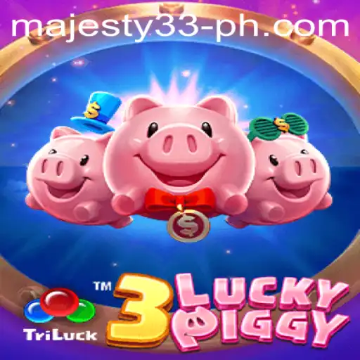 Discover the Excitement of 3LUCKYPIGGY at Majesty33 Casino