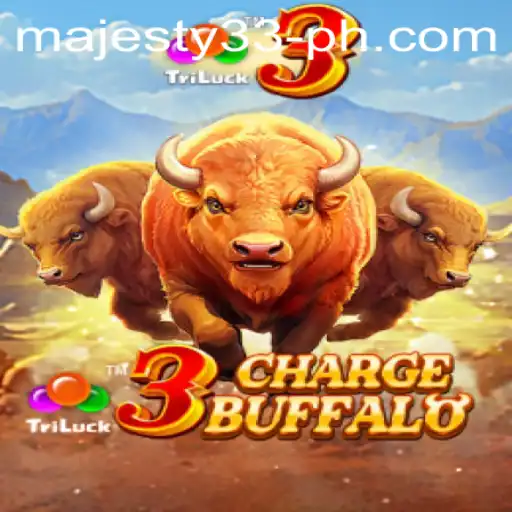 Explore 3ChargeBuffalo at Majesty33 Casino: Game Description, Introduction, and Rules